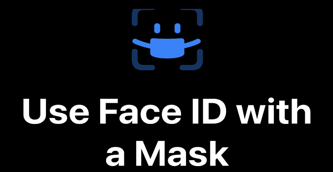 How to Unlock iPhone Face ID While Wearing a Mask