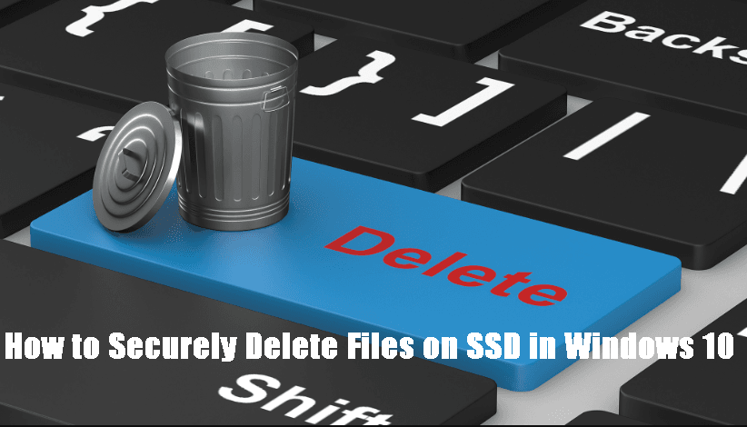 How to Erase/Wipe Data from SSD Thoroughly on Windows 10/8/7