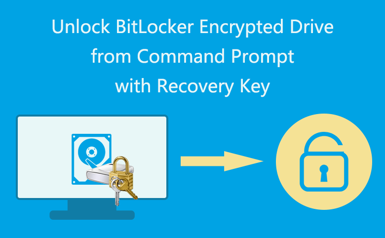 How to Decrypt BitLocker-Encrypted Drive from Command Line in Windows 10