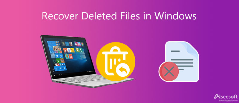 How to Recover Deleted Files in Windows 10 for Free