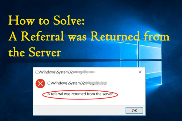 How to Fix Referral Was Returned From The Server ERROR in Windows 10