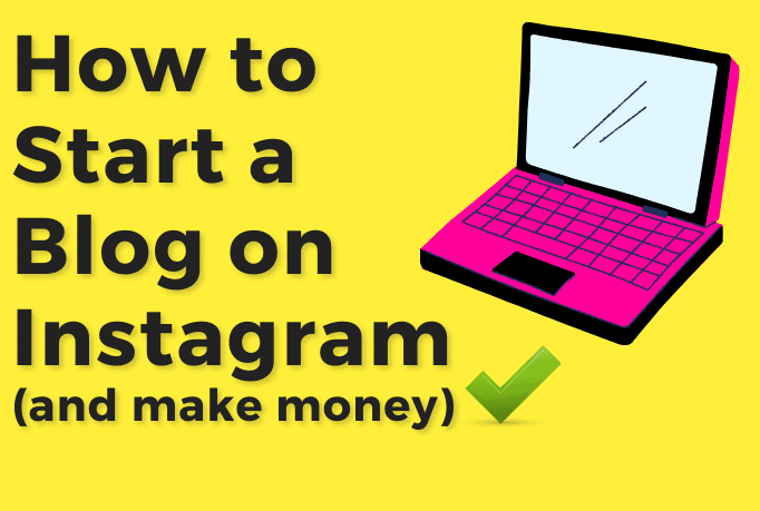 How to Start a Blog on Instagram and Get Paid from it-a simple Guide