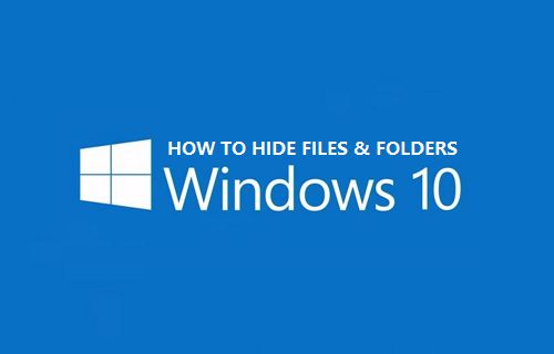 how to Hide Files and Folders in Windows 10